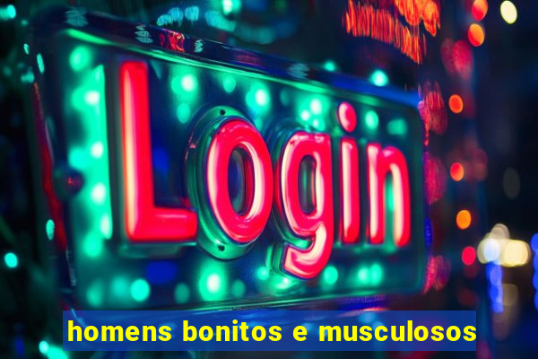 homens bonitos e musculosos